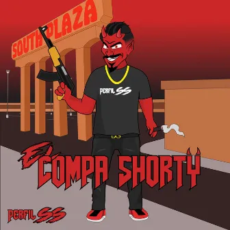 El Compa Shorty by Perfil SS