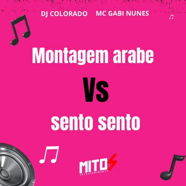 MONTAGEM ÁRABE VS SENTO SENTO