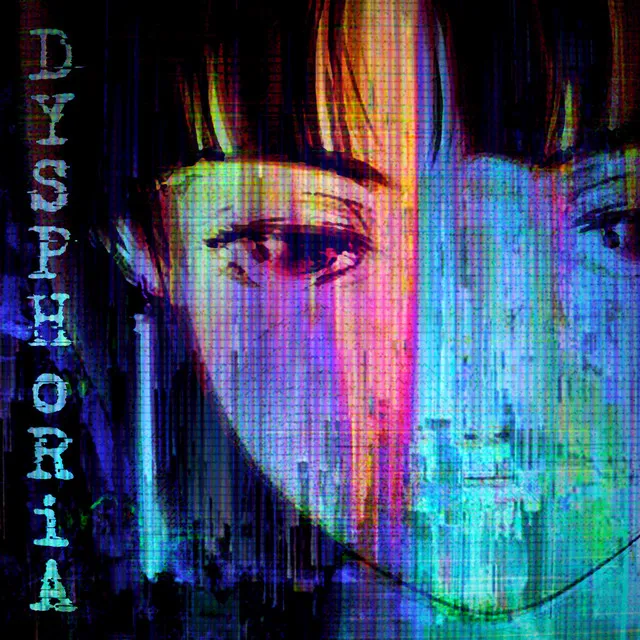 DYSPHORIA