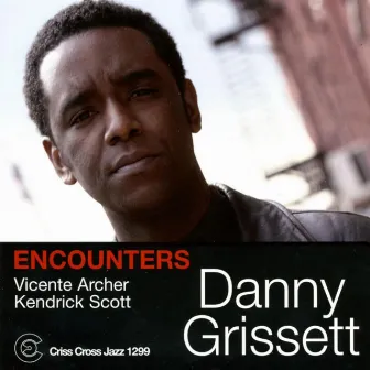 Encounters by Danny Grissett