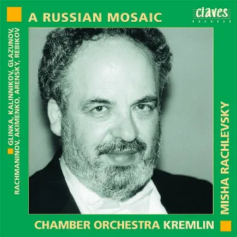 A Russian Mosaic by The Chamber Orchestra Kremlin