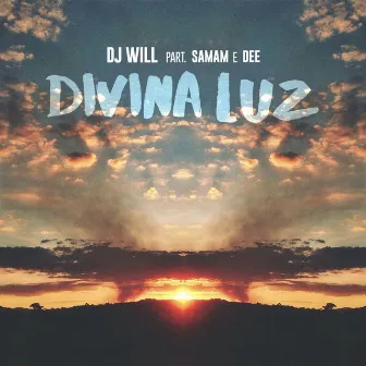 Divina Luz by Dj Will