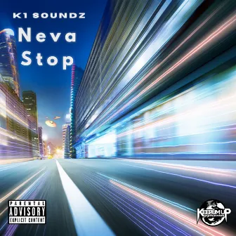 Neva Stop by K1 Soundz