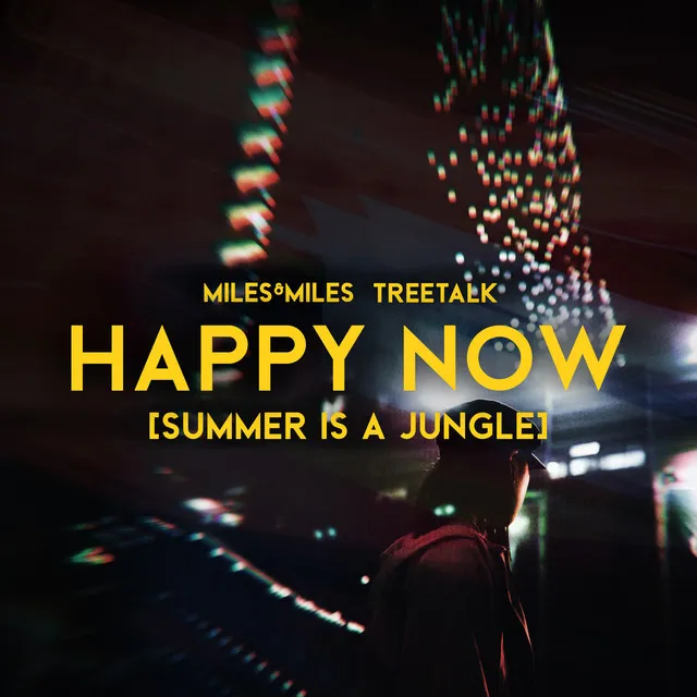 Happy Now (Summer Is a Jungle)