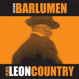 Plays Leon Country by Istituto Barlumen Band