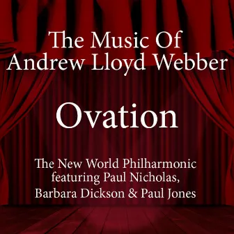 Ovation - The Music of Andrew Lloyd Webber by The New World Philharmonic