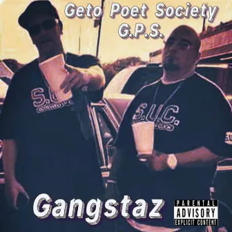 Gangstaz by GETO POET SOCIETY