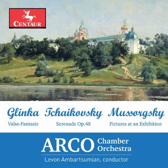 Glinka, Tchaikovsky & Mussorgsky: Works for Chamber Orchestra (Live) by ARCO Chamber Orchestra