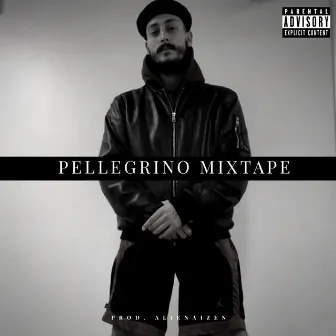 PELLEGRINO MIXTAPE by Michele Da Vigarano