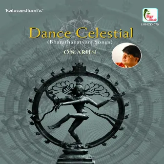 Dance Celestial (feat. M. S. Sukhi) [Bharatahanatyam Songs] by O.S. Arun