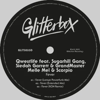 Fever (feat. Sugarhill Gang, Siedah Garrett & GrandMaster Melle Mel & Scorpio) by Qwestlife