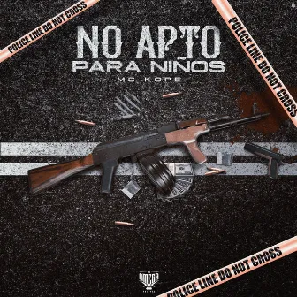 No Apto para Niños by Mc Kope