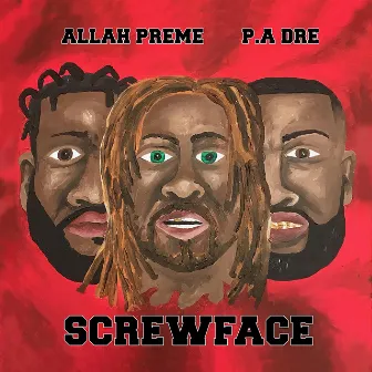 SCREWFACE by Allah Preme