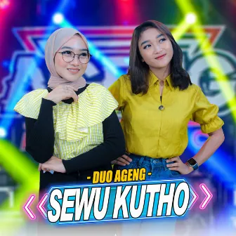 Sewu Kutho by Duo Ageng