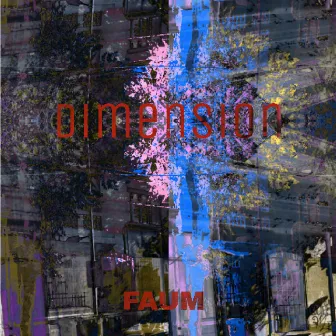 Dimension by Faum