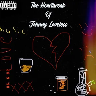 The Heartbreak of Johnny Loveless by jaydotthegemini