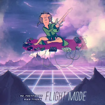 Flight Mode by Mika Tyyskä