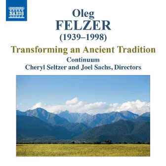 Felzer: Transforming an Ancient Tradition by Oleg Felzer