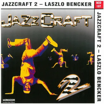 Jazzcraft, Vol. 2 by Laszlo Bencker