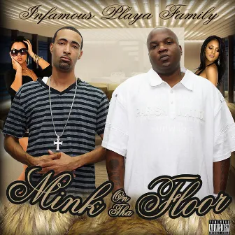 Mink On The Floor - Single by Infamous Playa Family