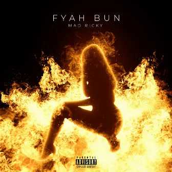 Fyah Bun by Mad Ricky