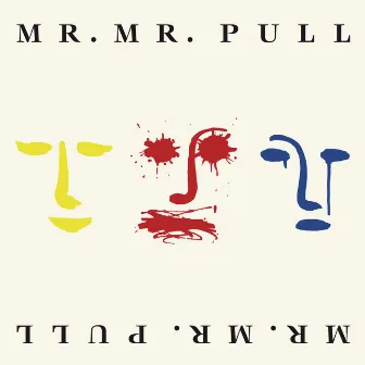 Pull (Expanded Edition) by Mr. Mister