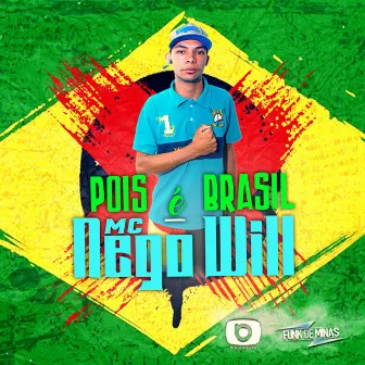 Pois É Brasil by MC Nego Will