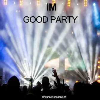 Good Party by iM