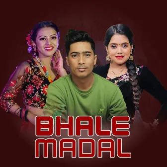 Bhale Madal by Yagya B.K.