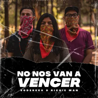 No Nos Van a Vencer by Richie Man