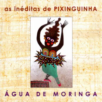 As Inéditas de Pixinguinha by Água de Moringa