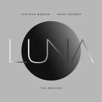 Luna (The Remixes) by Marc Romboy