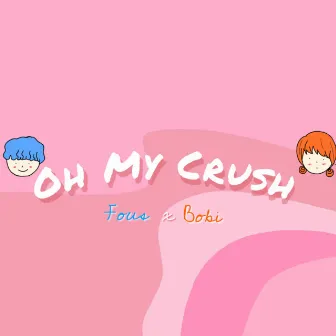 2 Ta (Ohmycrush) by Bobi