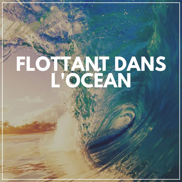 Flottant Dans L'océan