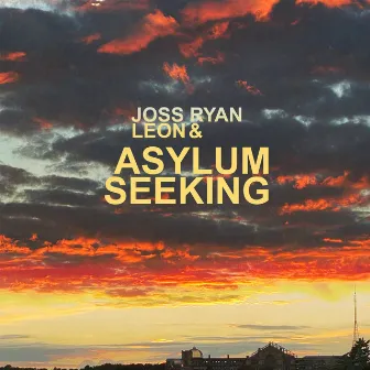 Asylum Seeking by Joss Ryan