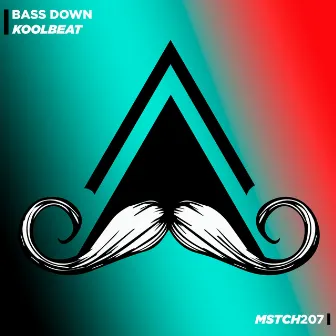 Bass Down by KoolBeat