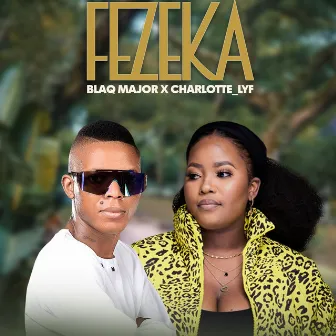 Fezeka by Blaq Major