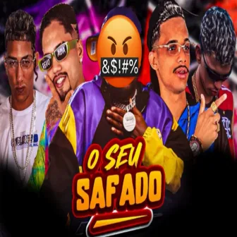 O Seu Safado by Unknown Artist