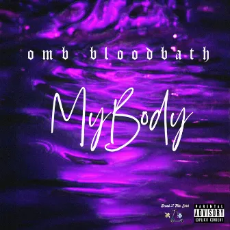 My Body by OMB Bloodbath