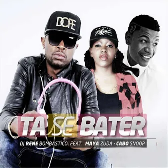 Tá Se Bater - Single by Dj René Bombástico