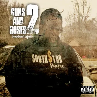 Guns & Roses II by South$tar Payne