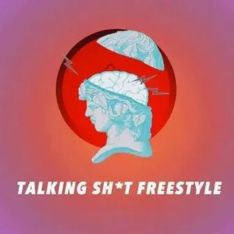 Talking Shit Freestyle by SA