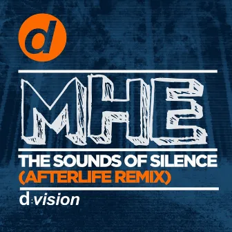 The Sounds of Silence - Afterlife Remix by MHE