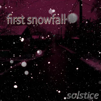 first snowfall by Solstice