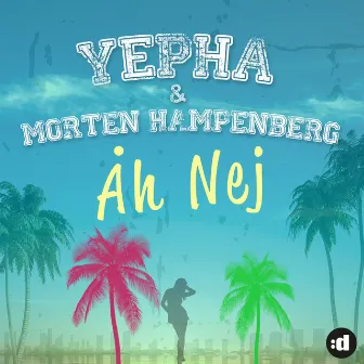 Åh Nej by Yepha