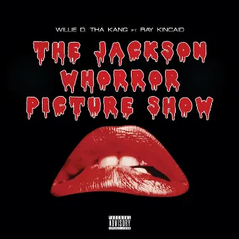 The Jackson Whorror Picture Show (Treat or Trick) by Willie D. tha Kang