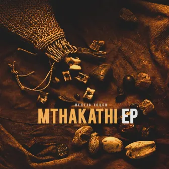 Mthakathi Ep by 