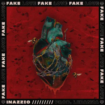 Fake Love by Inazzio