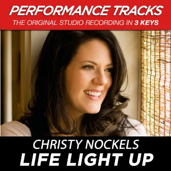 Life Light Up (Performance Tracks) - EP by Christy Nockels