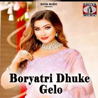 Boryatri Dhuke Gelo by 